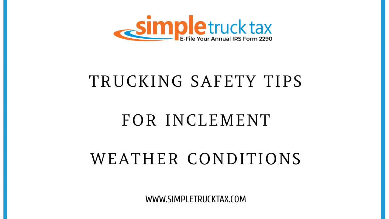 Trucking Safety Tips for Inclement Weather Conditions